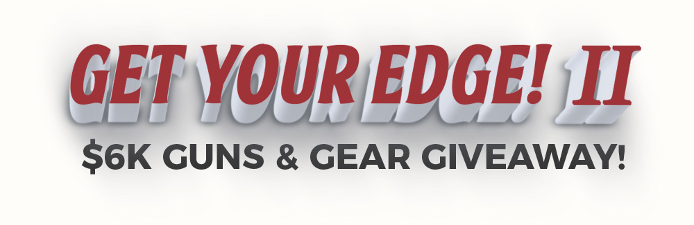 Get Your Edge! II -  Springfield Armory's SAINT™ Edge Giveaway
